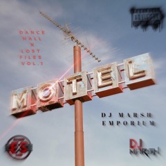 DJ MARSH PRESENTS ❌ MOTEL : DANCEHALL LOST FILES FREESTYLE [2019]