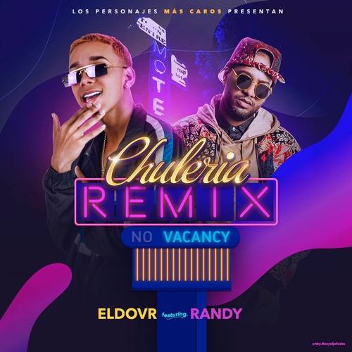 Ft Randy - Chuleria Remix