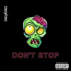DON'T STOP