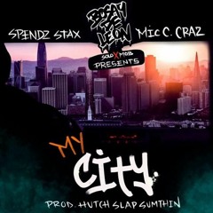 My City (Feat. Mic C. CraZ)