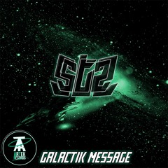STZ STEREOTEK - GALACTIK MESSAGE (Out soon on Rave Forest 11)