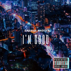 I'm Good