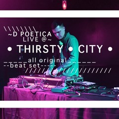 D Poetica Live at Thirsty City 5_29_19