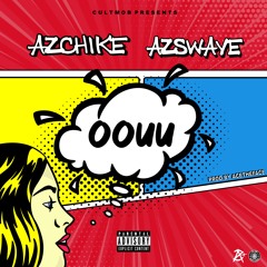 OOUH Ft AzSwaye (Prod. AceTheFace)
