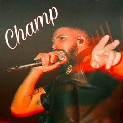 CHAMP (prod. by Drake) (Drake Diss) (Gods Plan Remix) (God Only Know Who Is Hagrid)