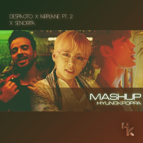 VAV / BTS / LUIS FONSI - SENORITA / AIRPLANE PT. 2 / DESPACITO (MASHUP) | BY GEUMIX