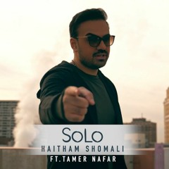Haitham Shomali - SOLO ft.Tamer Nafar [Remixed by Qa]
