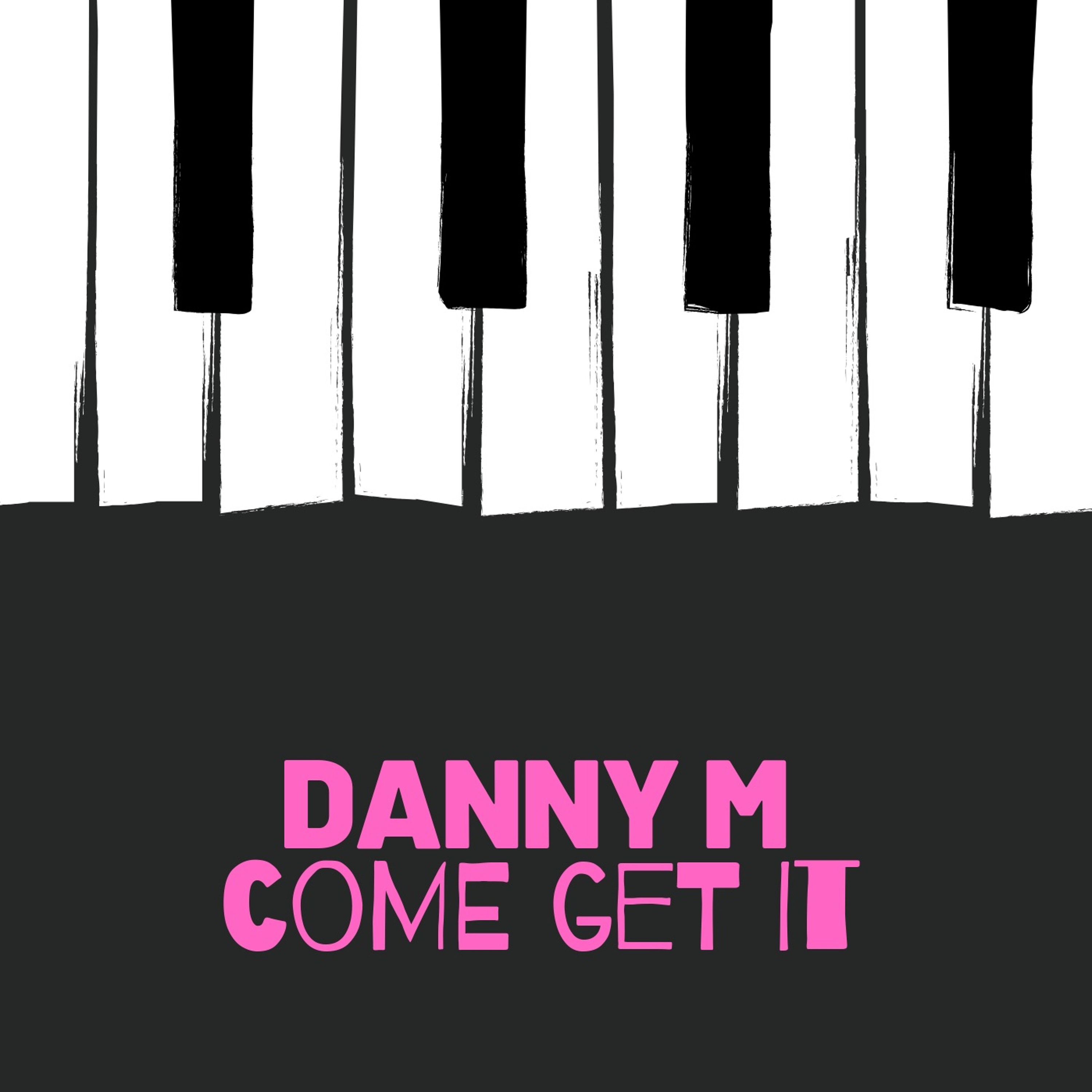 DANNY M COME GET IT episode artwork