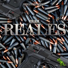 Killex - Reales (Prod. Rodney Yenor)
