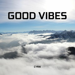 GOOD VIBES - Mini Mix 8