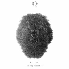 Teaser : Aritomi - Dubby Rumble [ZS006] Outnow!!