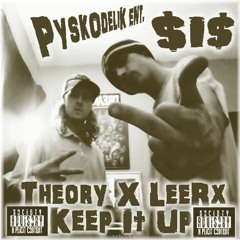 New Song - Keep It Up - Theory X LeeRx