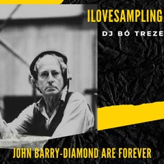 DJ Bó Treze- I Love Sampling - JOHN BARRY