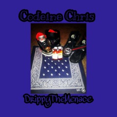 Cough Syrup Remix DrippyTheMenace X Codeine Chris