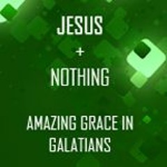 Gary Kinnaman - Jesus Plus Nothing - Part 1 Of 3