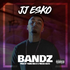 JJ Esko - Bandz (Prod. By Young Kico & S Finesse Beats)