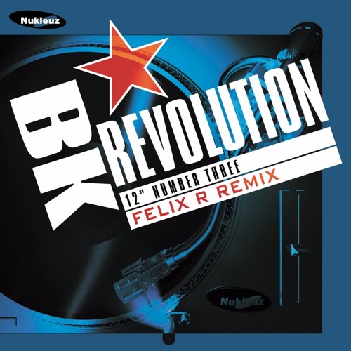 BK - Revolution (Felix R Remix)