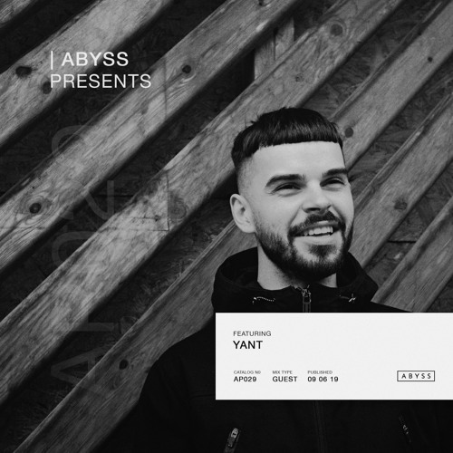 ABYSS Presents | Yant [AP029]