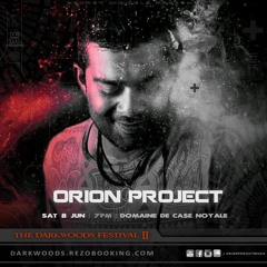 Orion Project - The DarkWoods Festival II - 8 June 2019