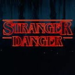 Stranger Danger