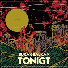 Burak Balkan - Tonight