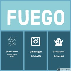 Yung_jay ft Mishta_gee - Fuego(prod. Call me g)