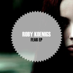 Roby Koenigs - Apprehension