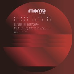 Laugh Like Me - Solar Flux EP (Incl. Alexander Dee, Bosnyak, Gforty Remixes)
