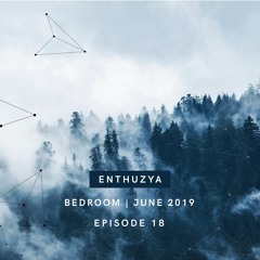Bedroom DJ Set 018 - June 2019