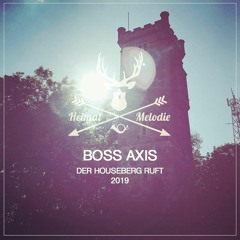 Boss Axis @ Der Houseberg ruft 2019