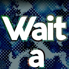 Wait a Minute! - Willow Smith (Remix ver. 2)