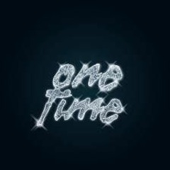 One Time (Freestyle)