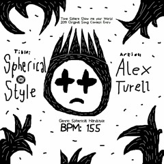 [Tone Sphere Show Me your World 2019落選供養] Alex Turell - Spherical Style