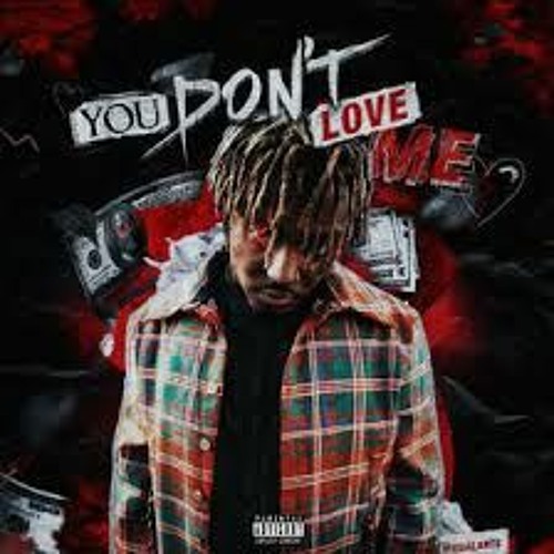 Juice Wrld You Dont Love Me Unreleased Album By Luvbeth