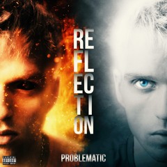 Problematic - Reflection