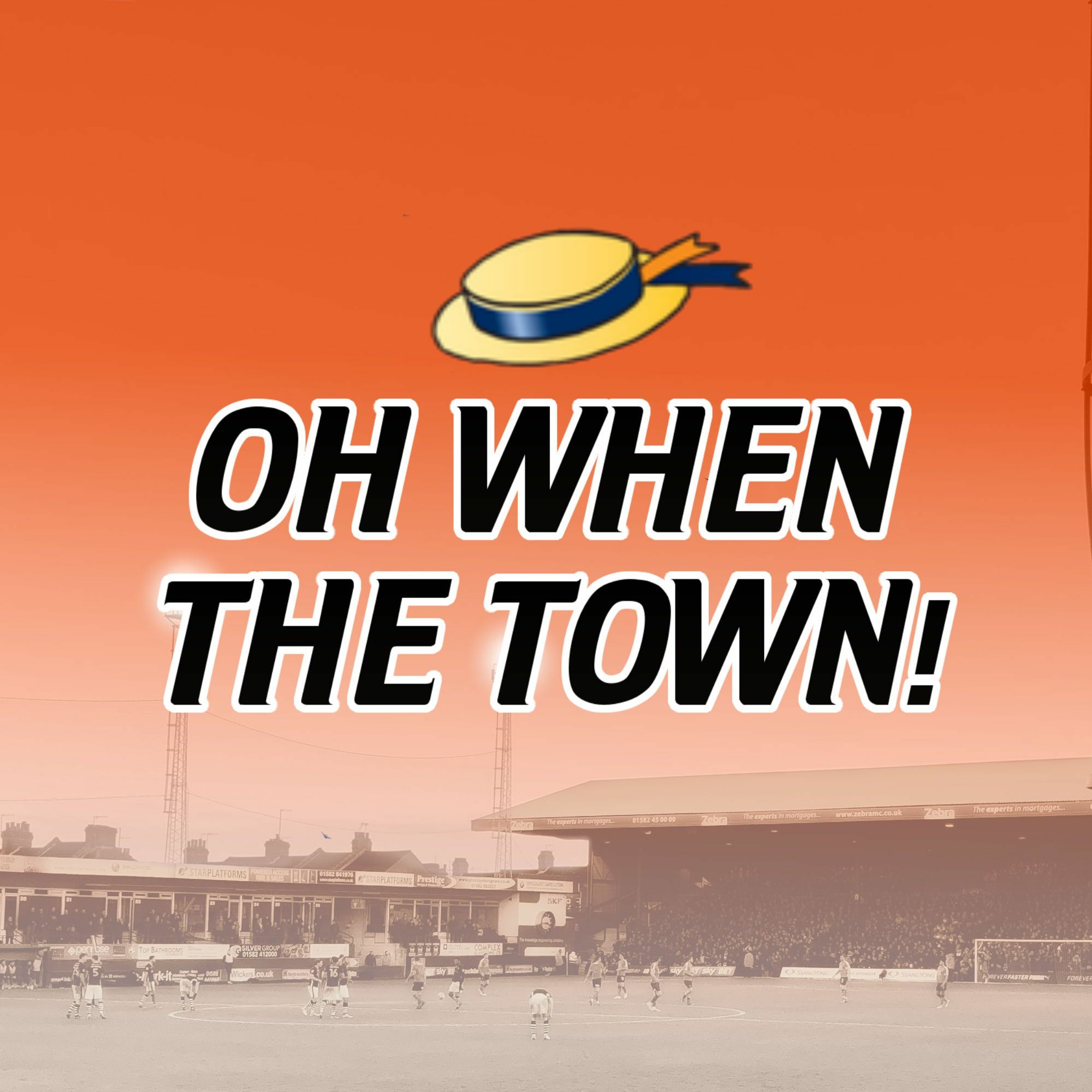 Oh When The Town