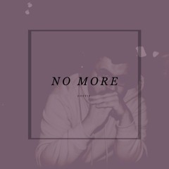 No More (Prod. by Taylor Morgan)
