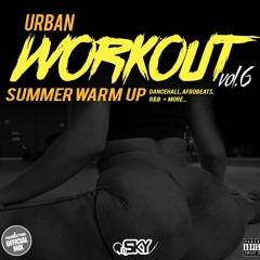 DJ Sky Presents Urban Workout Vol6: SUMMER WARM UP