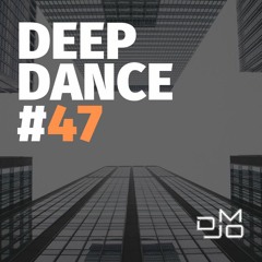 DJ MO - Deep Dance (47) [Dance Fm Week 23]
