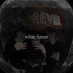 Kanxchane, Rock June, Odd 95 - White Future