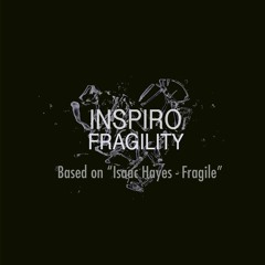 Inspiro - Fragility (Inspired Remix) exclusive_soundcloud_preview_low_Q