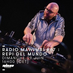 Radio Mawimbi #67 w/ Repi Del Mundo (Rennes)