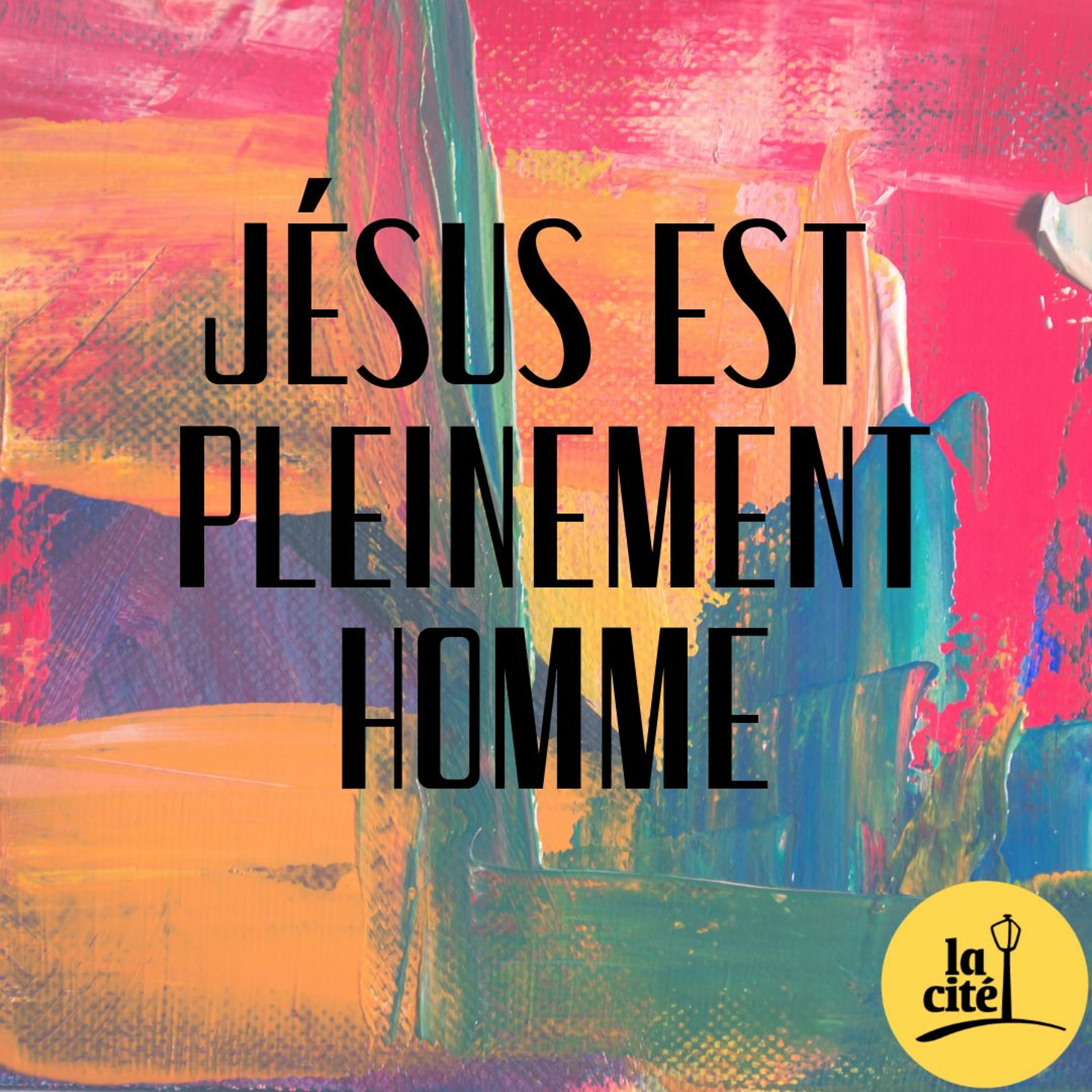 09.06.2019 - Jésus est pleinement homme / Jesus is fully man (Frederic Dalais) episode artwork