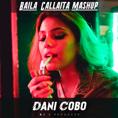 Dani Cobo - Baila Callaita (Mashup)
