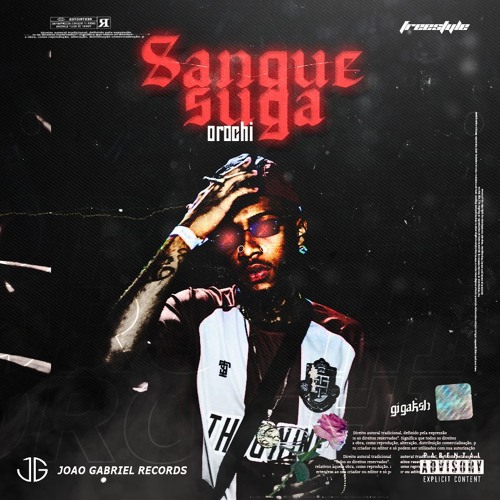 Orochi x JoaoGabriel - Sangue Suga (Freestyle)