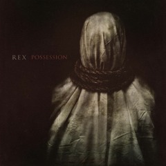 Rex "Possession" Mix/Master Only *Unofficial Mix*