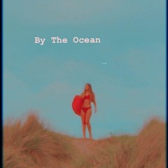 By The Ocean