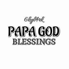 Papa God Blessings
