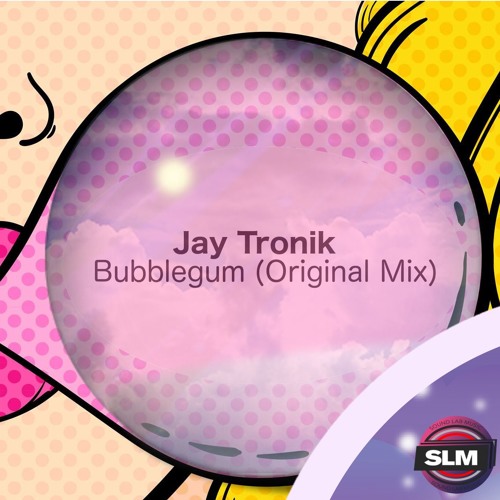 Bubble Gum (Original Mix)