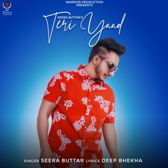 Teri Yaad by Seera Buttar | Warrior Production